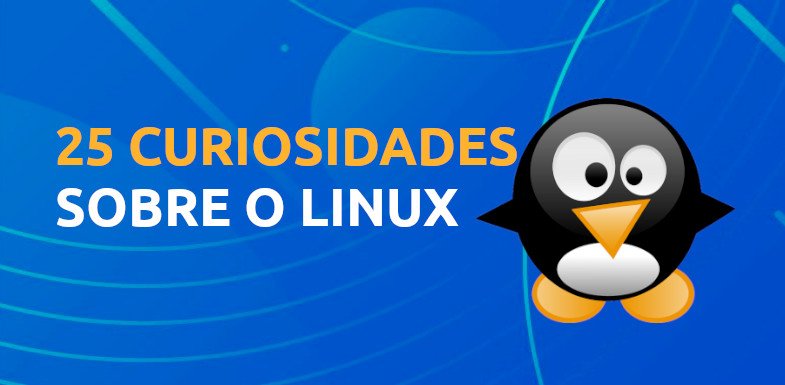 25 curiosidades sobre o Linux que são surpreendentes