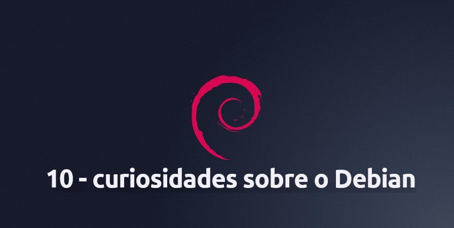 Curiosidades sobre o Debian
